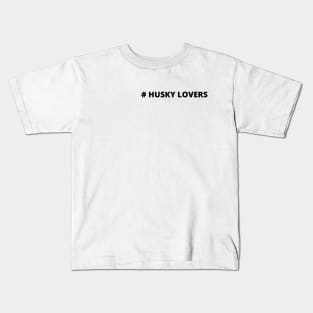 husky lovers Kids T-Shirt